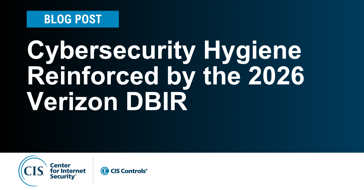 Cybersecurity Hygiene Reinforced by the 2026 Verizon DBIR