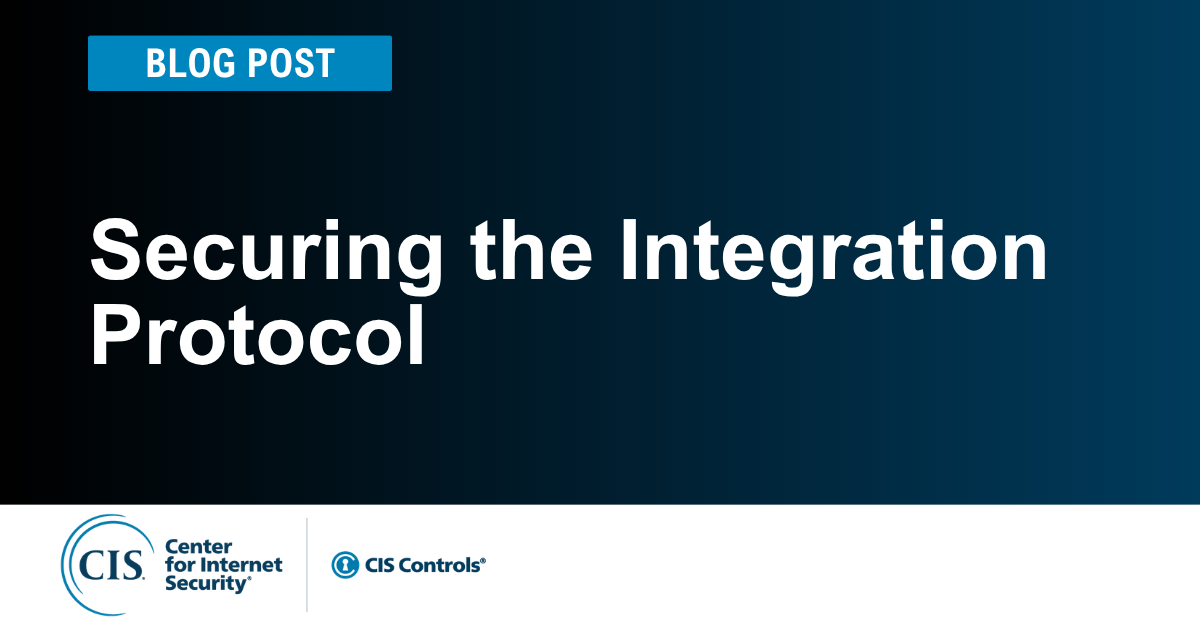Securing the Integration Protocol