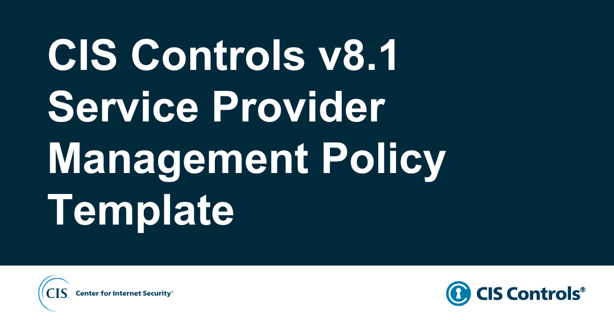 CIS Controls v8.1 Service Provider Management Policy Template