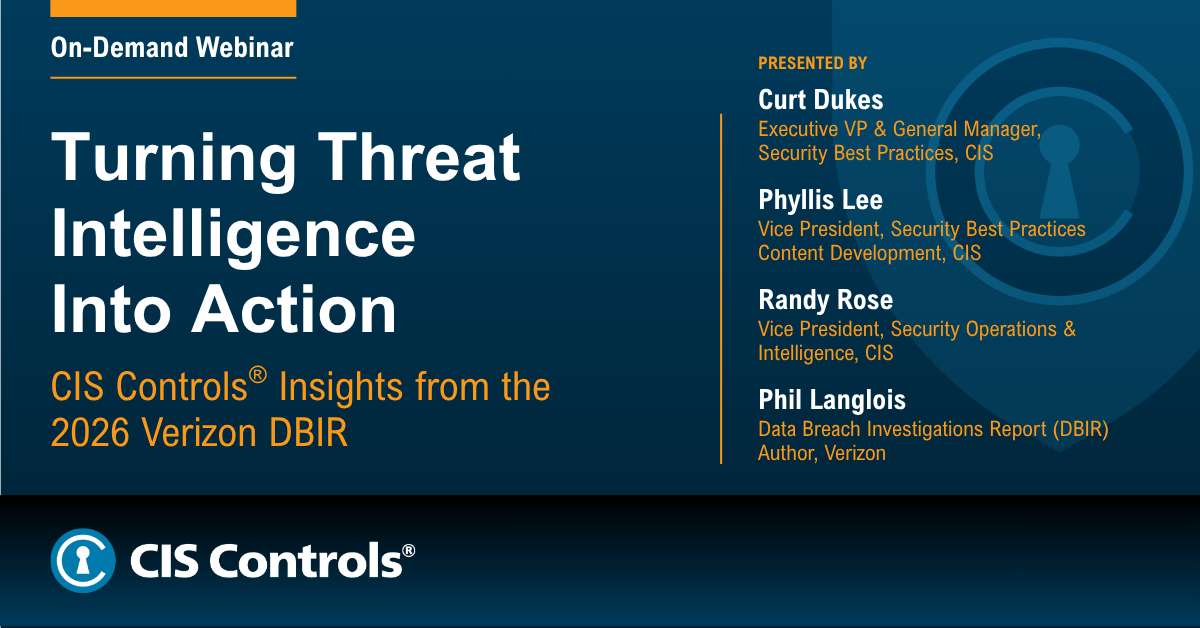 Turn Intel Into Action: CIS Controls and the 2026 Verizon DBIR 