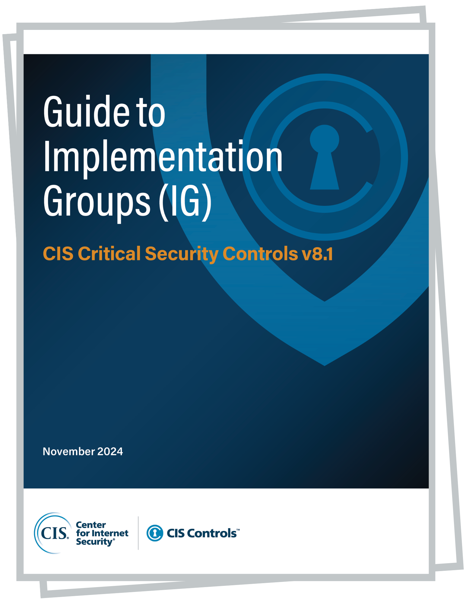 Guide to Implementation Groups (IG): CIS Critical Security Controls v8.1