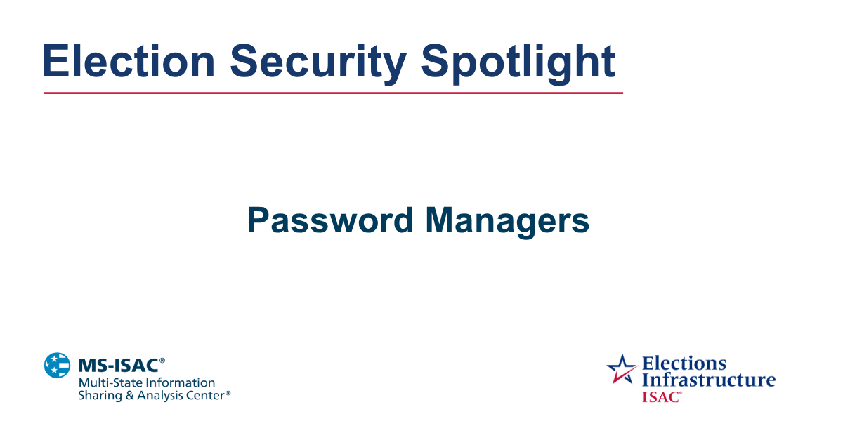 Election Security Spotlight — Password Managers