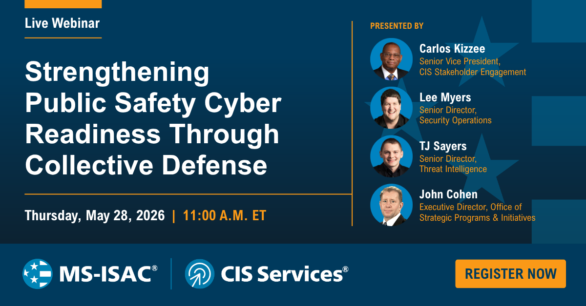Strengthening Public Safety Cyber Readiness Through Collective Defense