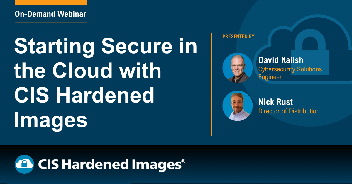 Starting Secure in the Cloud with CIS Hardened Images